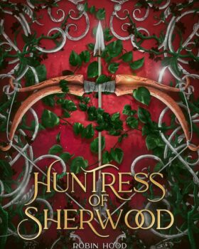 کتاب Huntress of Sherwood (رمان شکارچی شروود)